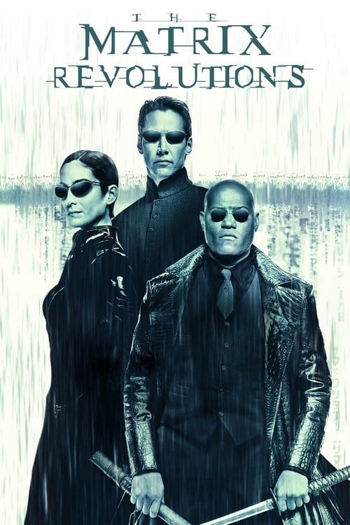Matrix Revolutions – 2003