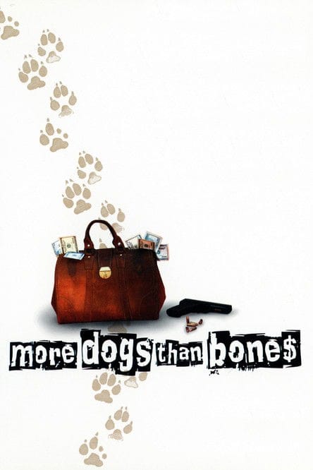 More Dogs Than Bones - Blutige Millionenjagd – 2000