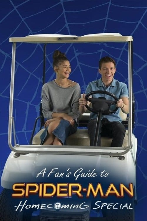 A Fan's Guide to Spider-Man Homecoming – 2017