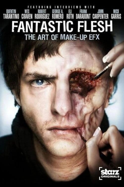 Fantastic Flesh: The Art of Make-Up EFX – 2008