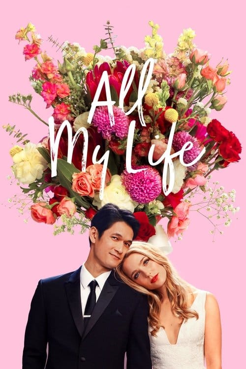 All My Life - Liebe, als gäbe es kein Morgen – 2020