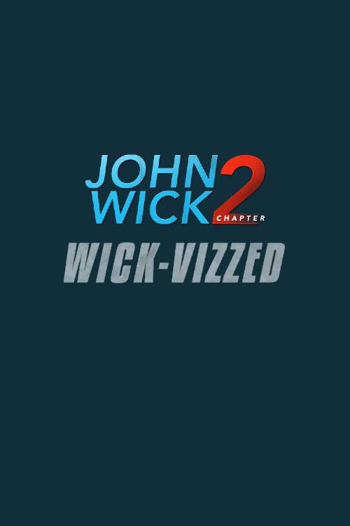 John Wick Chapter 2: Wick-vizzed – 2017
