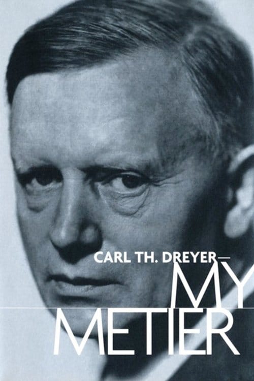 Carl Th. Dreyer: Min metier – 1995