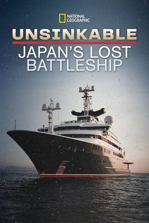 Unsinkable: Japan's Lost Battleship – 2020