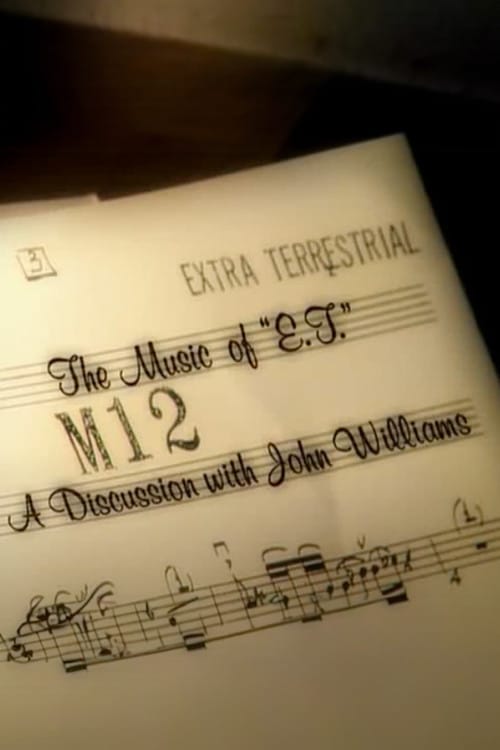 The Music of E.T.: A Discussion with John Williams – 2002