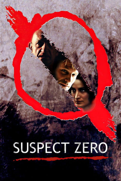 Suspect Zero - Im Auge des Mörders – 2004