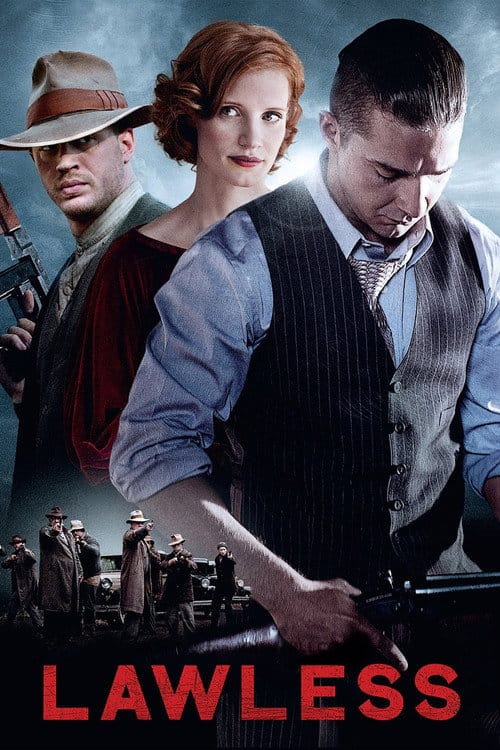 Lawless - Die Gesetzlosen – 2012
