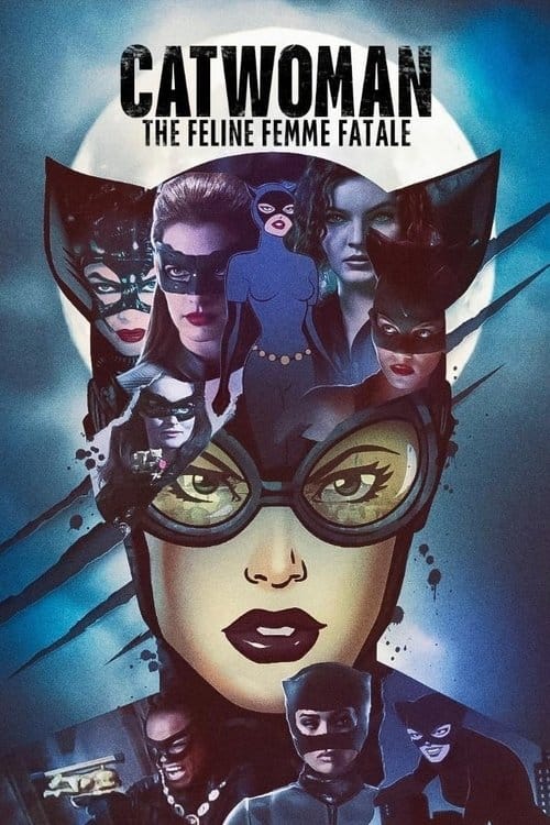 Catwoman: The Feline Femme Fatale – 2021