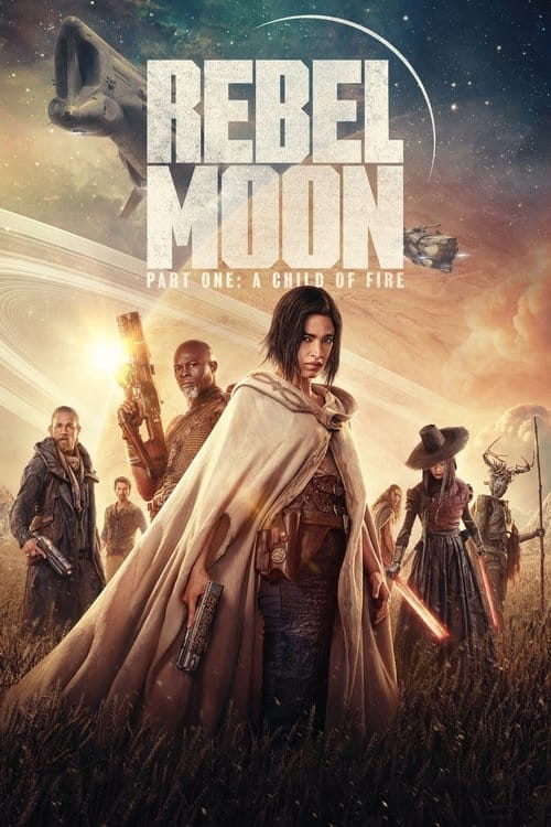 Rebel Moon - Teil 1: Kind des Feuers – 2023