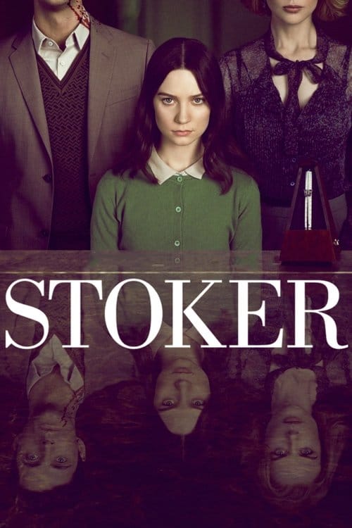 Stoker - Die Unschuld endet – 2013