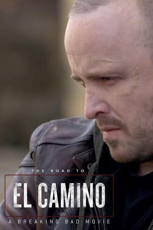 Der Weg von El Camino: Hinter den Kulissen von „El Camino: Ein ‚Breaking Bad‘-Film“ – 2019