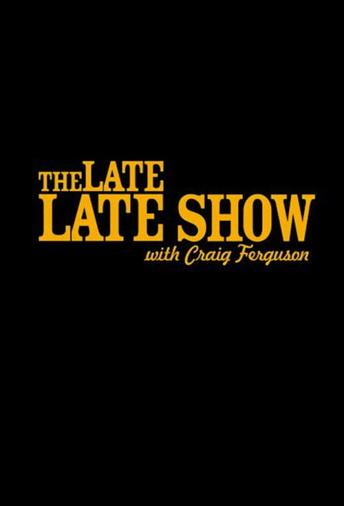 The Late Late Show with Craig Ferguson – 2005