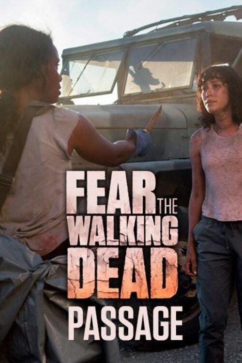 Fear the Walking Dead: Passage – 2016