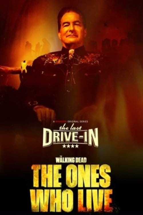 The Last Drive-in: The Walking Dead - The Ones Who Live – 2024