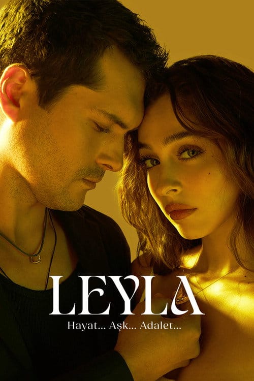 Leyla: Hayat... Aşk... Adalet... – 2024