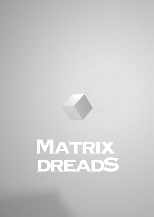 Matrix Dreads – 2030
