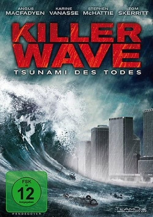 Killer Wave - Tsunami des Todes – 2007