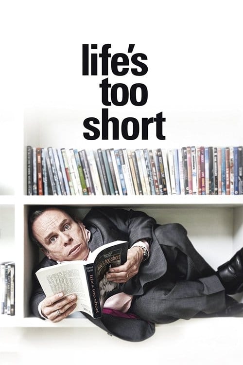 Life's Too Short – 2011