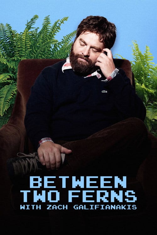 Between Two Ferns with Zach Galifianakis – 2008