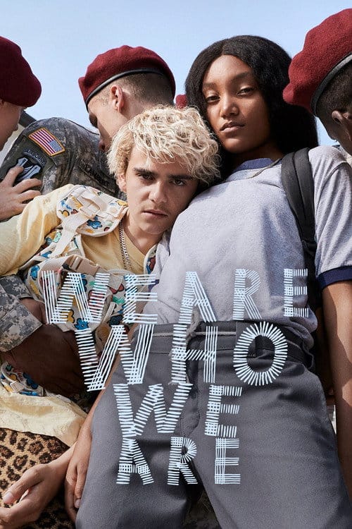 We Are Who We Are – 2020